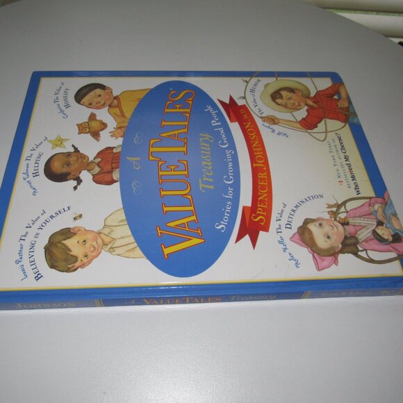 A ValueTales Treasury: Stories for Growing Good People by Spencer Johnson M.D. - Picture 2 of 3